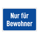 Nur für Bewohner