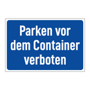 Parken vor dem Container verboten