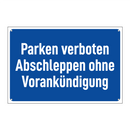 Parken verboten Abschleppen ohne Vorankündigung