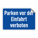 Parken vor der Einfahrt verboten