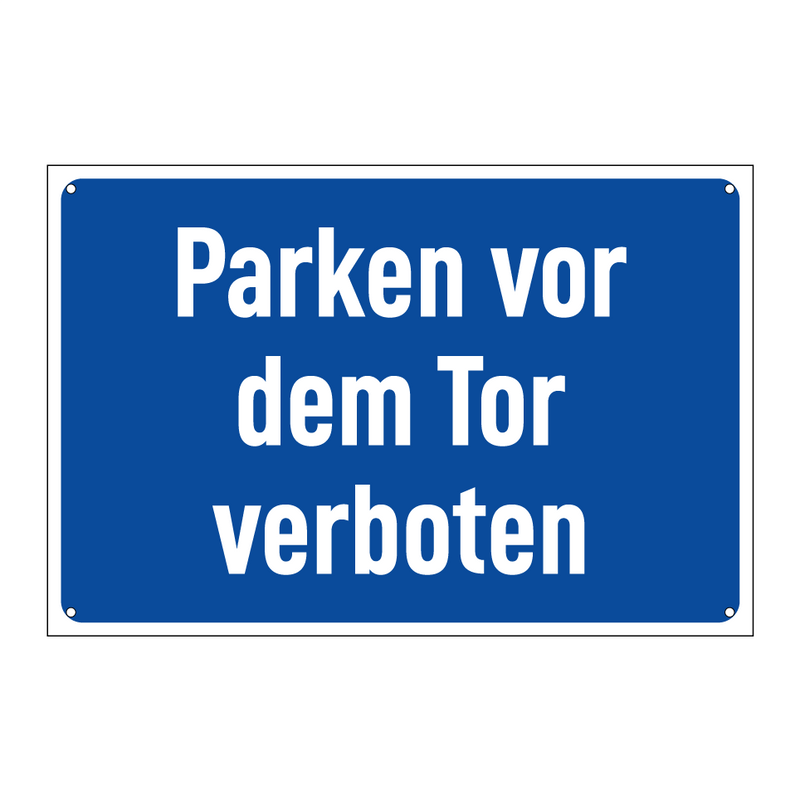 Parken vor dem Tor verboten