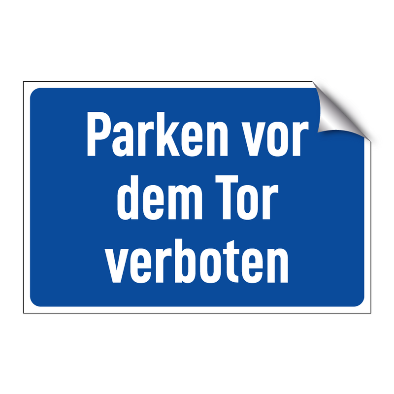 Parken vor dem Tor verboten