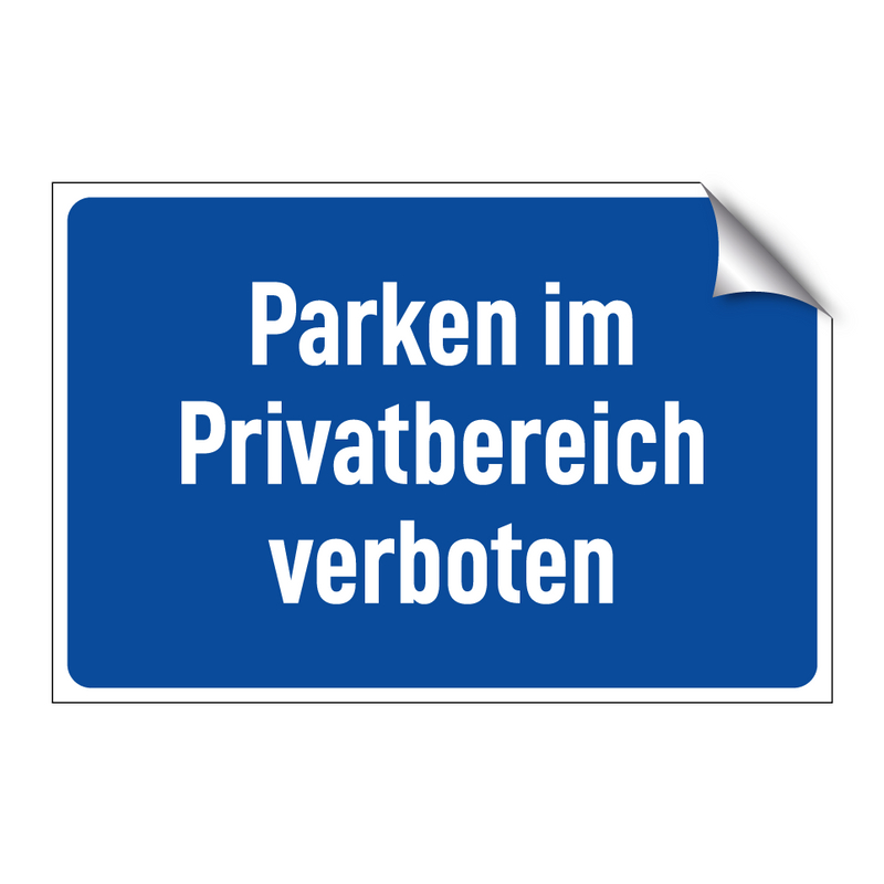 Parken im Privatbereich verboten