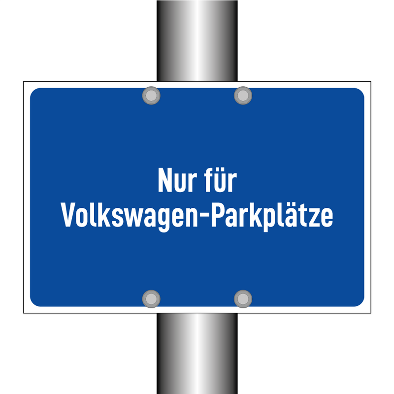 Nur für Volkswagen-Parkplätze
