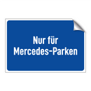 Nur für Mercedes-Parken