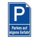 Parken auf eigene Gefahr