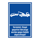 Vermietet. Illegal geparkte Fahrzeuge werden gegen Gebühr abgeschleppt!