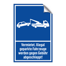 Vermietet. Illegal geparkte Fahrzeuge werden gegen Gebühr abgeschleppt!