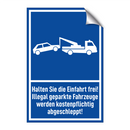 Halten Sie die Einfahrt frei! Illegal geparkte Fahrzeuge werden kostenpflichtig abgeschleppt!