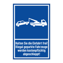 Halten Sie die Einfahrt frei! Illegal geparkte Fahrzeuge werden kostenpflichtig abgeschleppt!