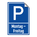 Montag – Freitag