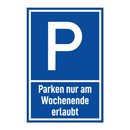 Parken nur am Wochenende erlaubt