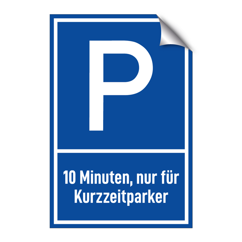 10 Minuten, nur für Kurzzeitparker