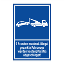 2 Stunden maximal. Illegal geparkte Fahrzeuge werden kostenpflichtig abgeschleppt!
