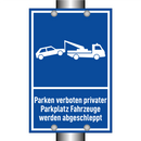 Parken verboten privater Parkplatz Fahrzeuge werden abgeschleppt