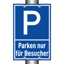 Parken nur für Besucher