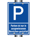 Parken ist nur in ausgewiesenen Bereichen gestattet