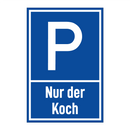 Nur der Koch