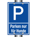 Parken nur für Hunde