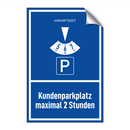 Kundenparkplatz maximal 2 Stunden
