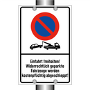 Einfahrt freihalten! Widerrechtlich geparkte Fahrzeuge werden kostenpflichtig abgeschleppt!