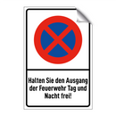 Halten Sie den Ausgang der Feuerwehr Tag und Nacht frei!