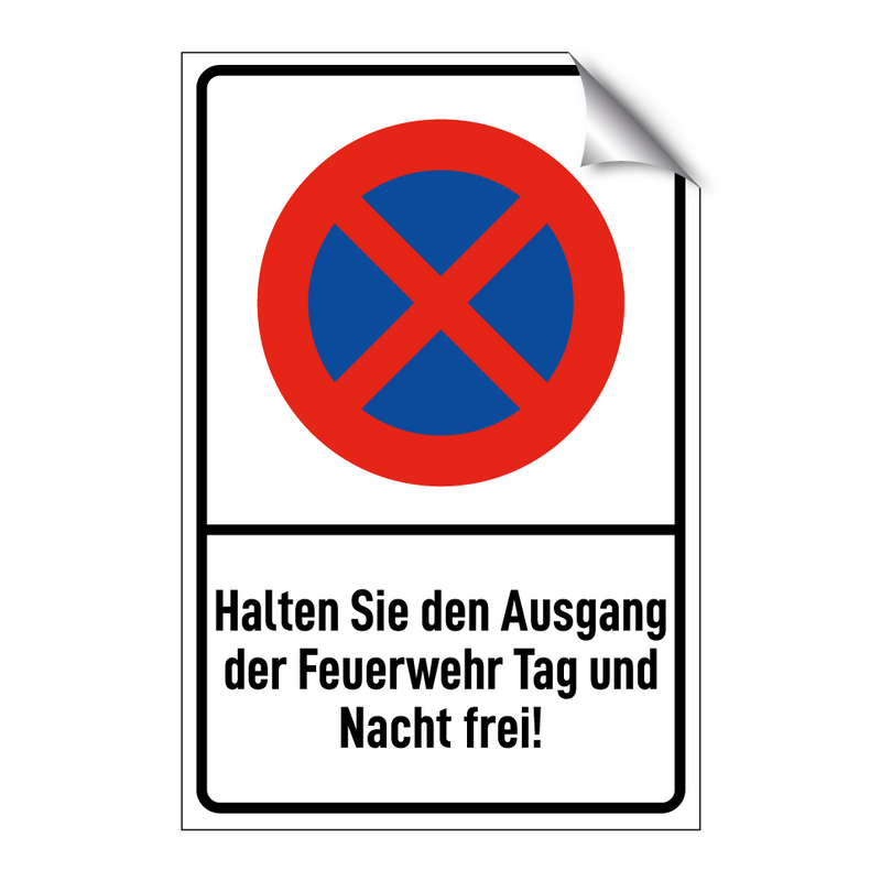 Halten Sie den Ausgang der Feuerwehr Tag und Nacht frei!