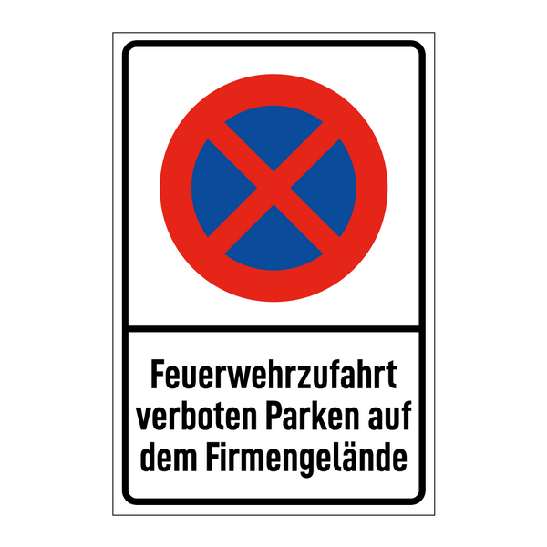 Feuerwehrzufahrt verboten Parken auf dem Firmengelände