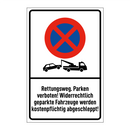 Rettungsweg. Parken verboten! Widerrechtlich geparkte Fahrzeuge werden kostenpflichtig abgeschleppt!