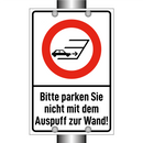 Bitte parken Sie nicht mit dem Auspuff zur Wand!