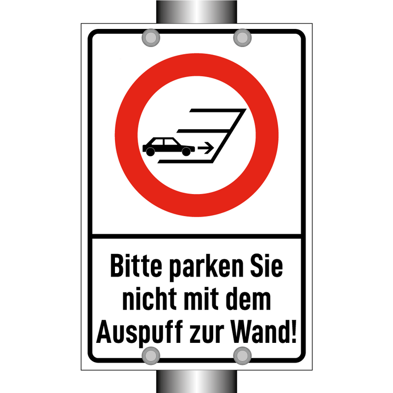 Bitte parken Sie nicht mit dem Auspuff zur Wand!