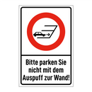 Bitte parken Sie nicht mit dem Auspuff zur Wand!