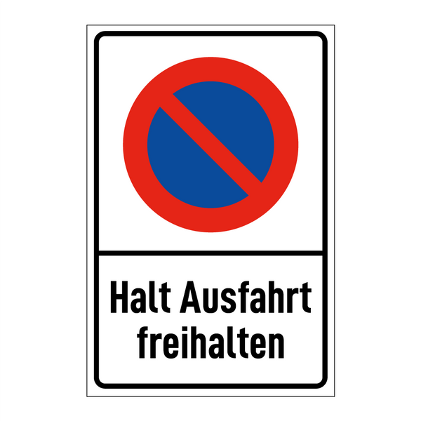 Halt Ausfahrt freihalten