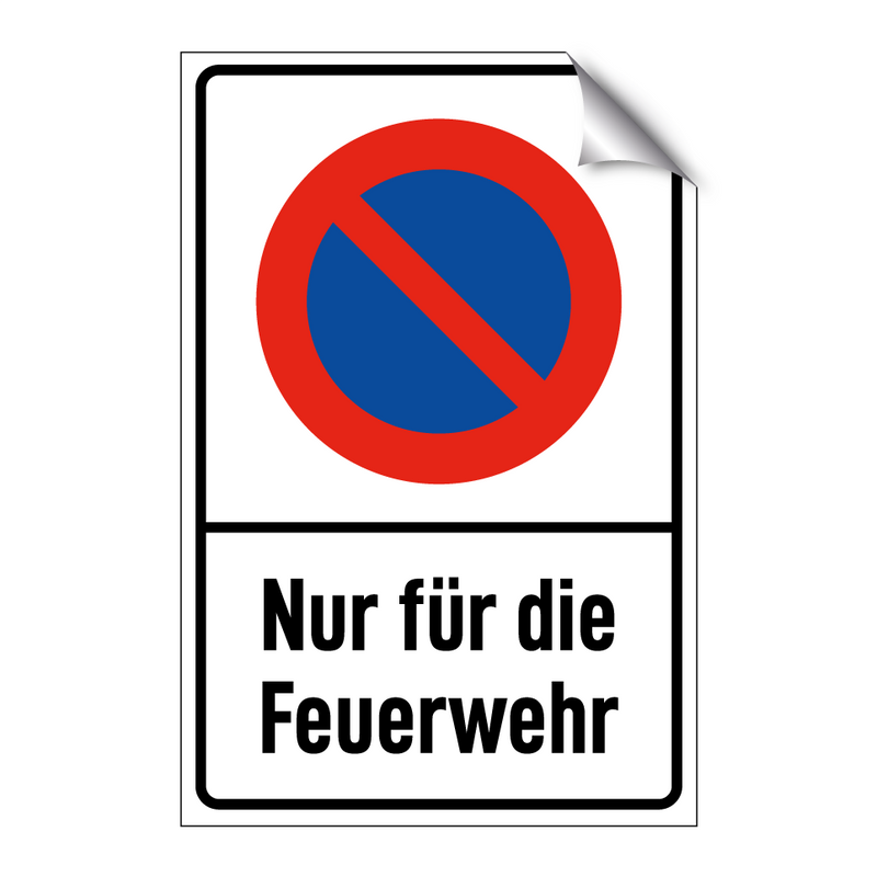 Nur für die Feuerwehr