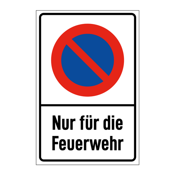 Nur für die Feuerwehr