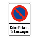 Keine Einfahrt für Lastwagen!