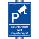 Dieser Parkplatz wird videoüberwacht