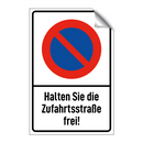 Halten Sie die Zufahrtsstraße frei!