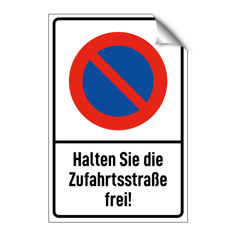 Halten Sie die Zufahrtsstraße frei!