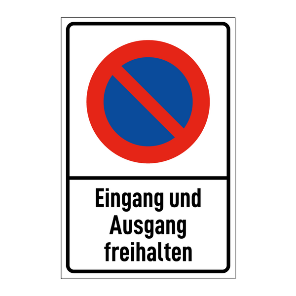 Eingang und Ausgang freihalten