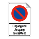 Eingang und Ausgang freihalten!