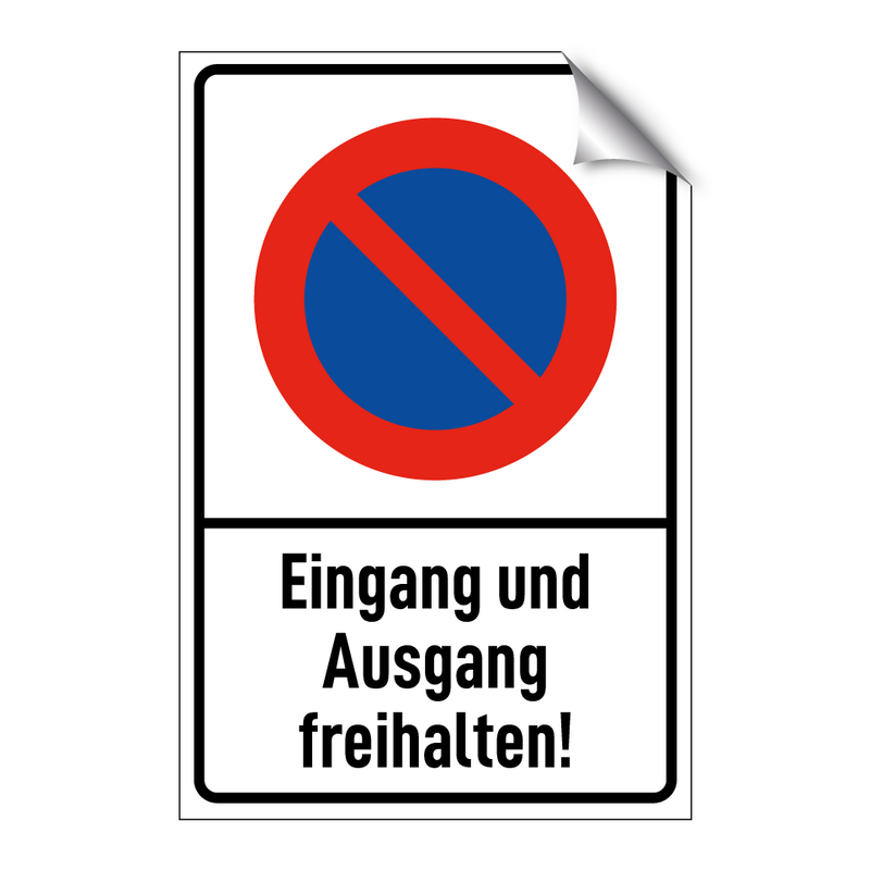 Eingang und Ausgang freihalten!