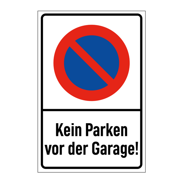 Kein Parken vor der Garage!