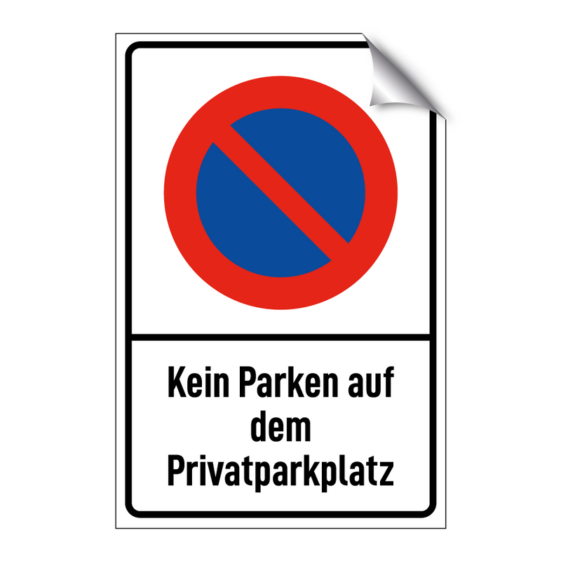 Kein Parken auf dem Privatparkplatz