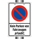 Kein Parken von Fahrzeugen erlaubt!