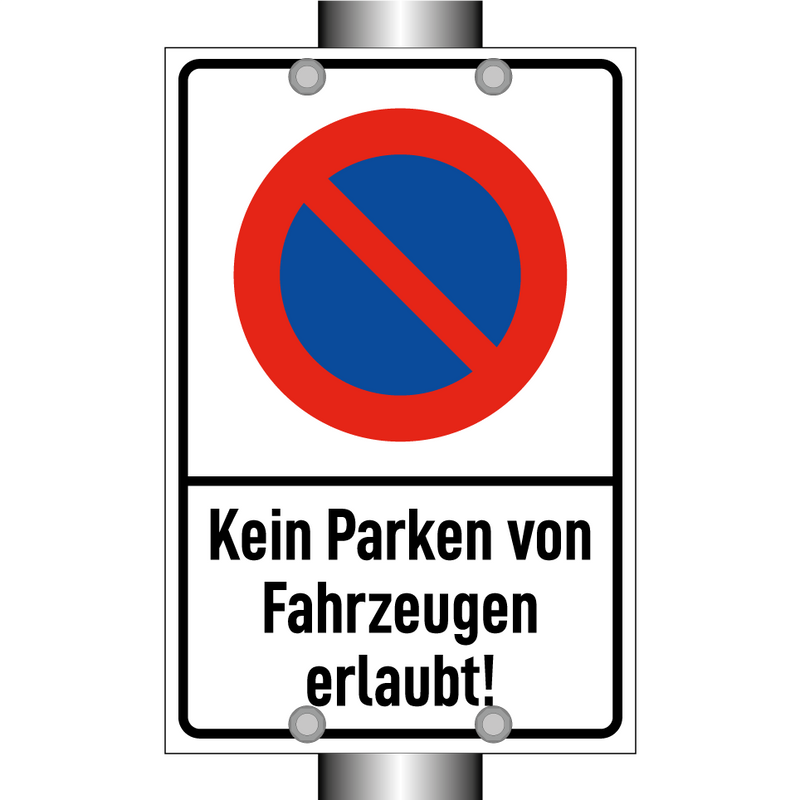 Kein Parken von Fahrzeugen erlaubt!