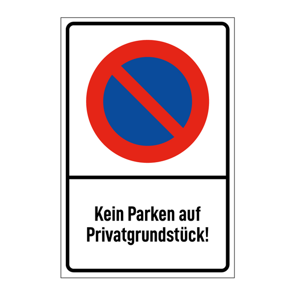 Kein Parken auf Privatgrundstück!