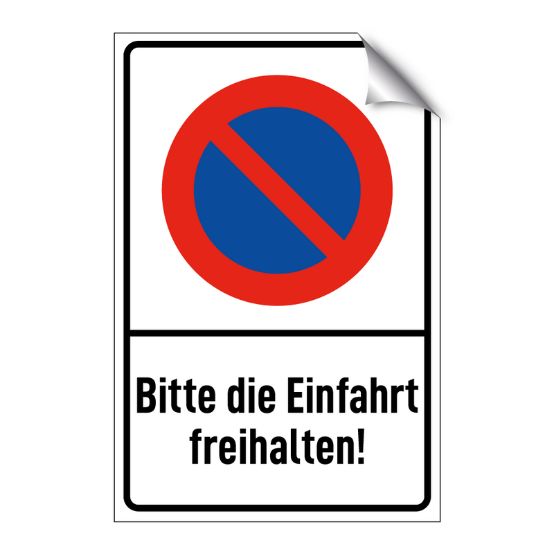 Bitte die Einfahrt freihalten!