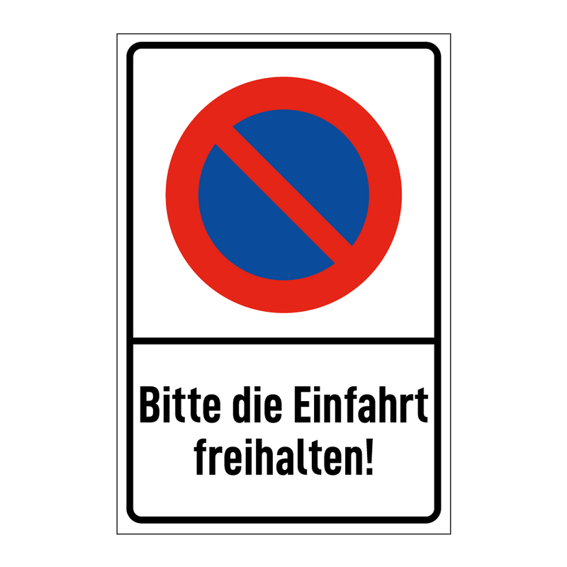Bitte die Einfahrt freihalten!