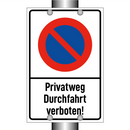 Privatweg Durchfahrt verboten!